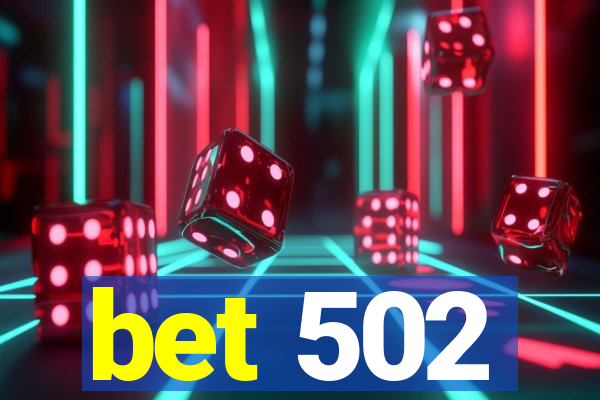 bet 502